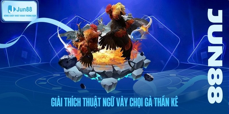 Diễn giải về thuật ngữ vảy chọi gà thần kê.