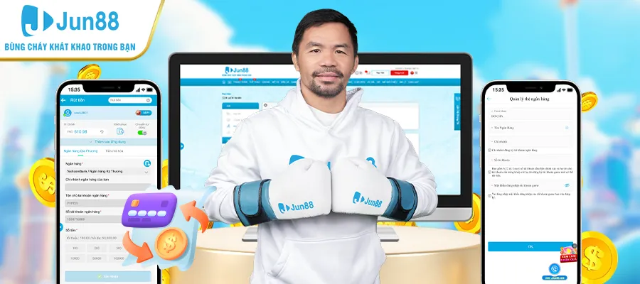 Jun88 21 Hướng dẫn rút tiền dễ nhất