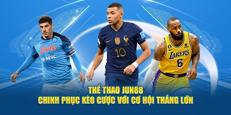 Jun88 10 Cá cược thể thao