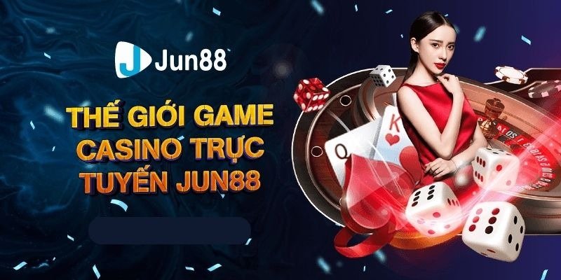 Jun88 11 Casino trực tuyến